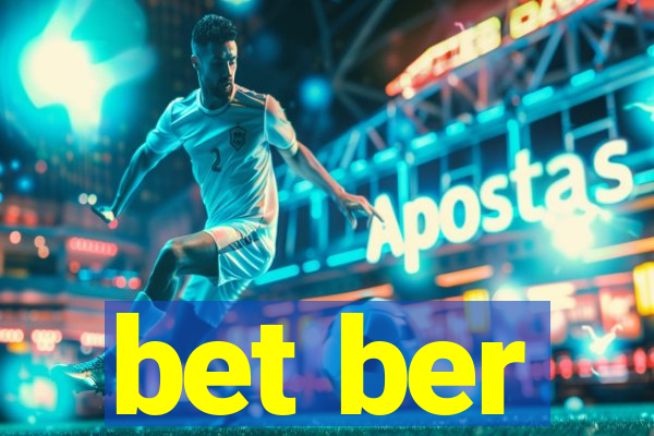bet ber